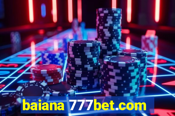 baiana 777bet.com